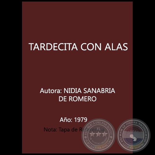  TARDECITA CON ALAS - Autora: NIDIA SANABRIA DE ROMERO - Año 1979